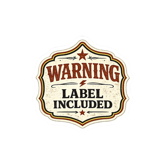Warning Label Included