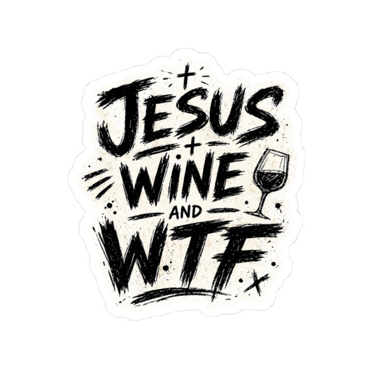 Jesus, Wine & WTF