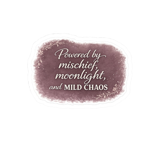 Powered by Mischief Moonlight & Mild Chaos