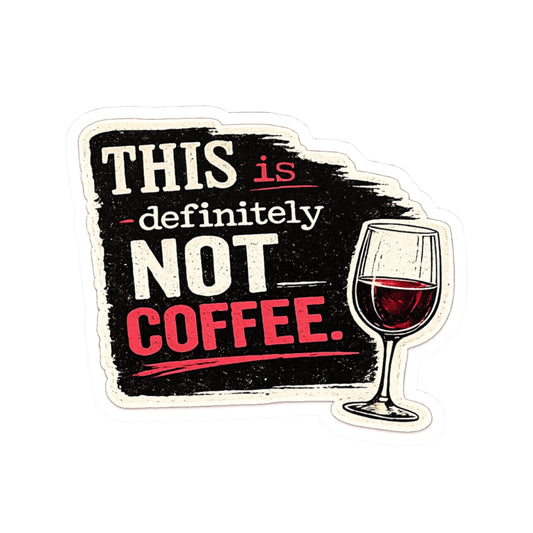 This is Definitely Not Coffee