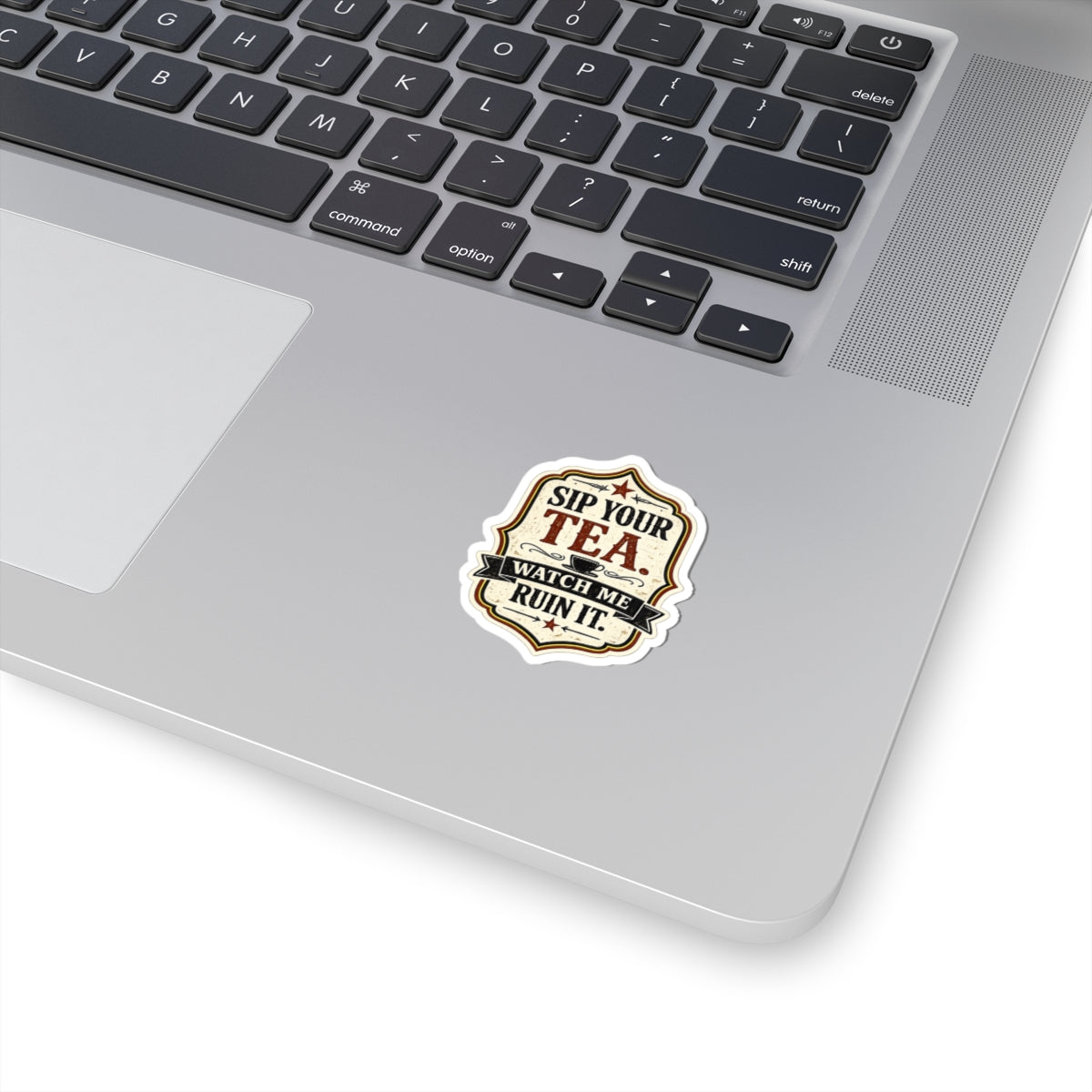 Sip Your Tea Sticker
