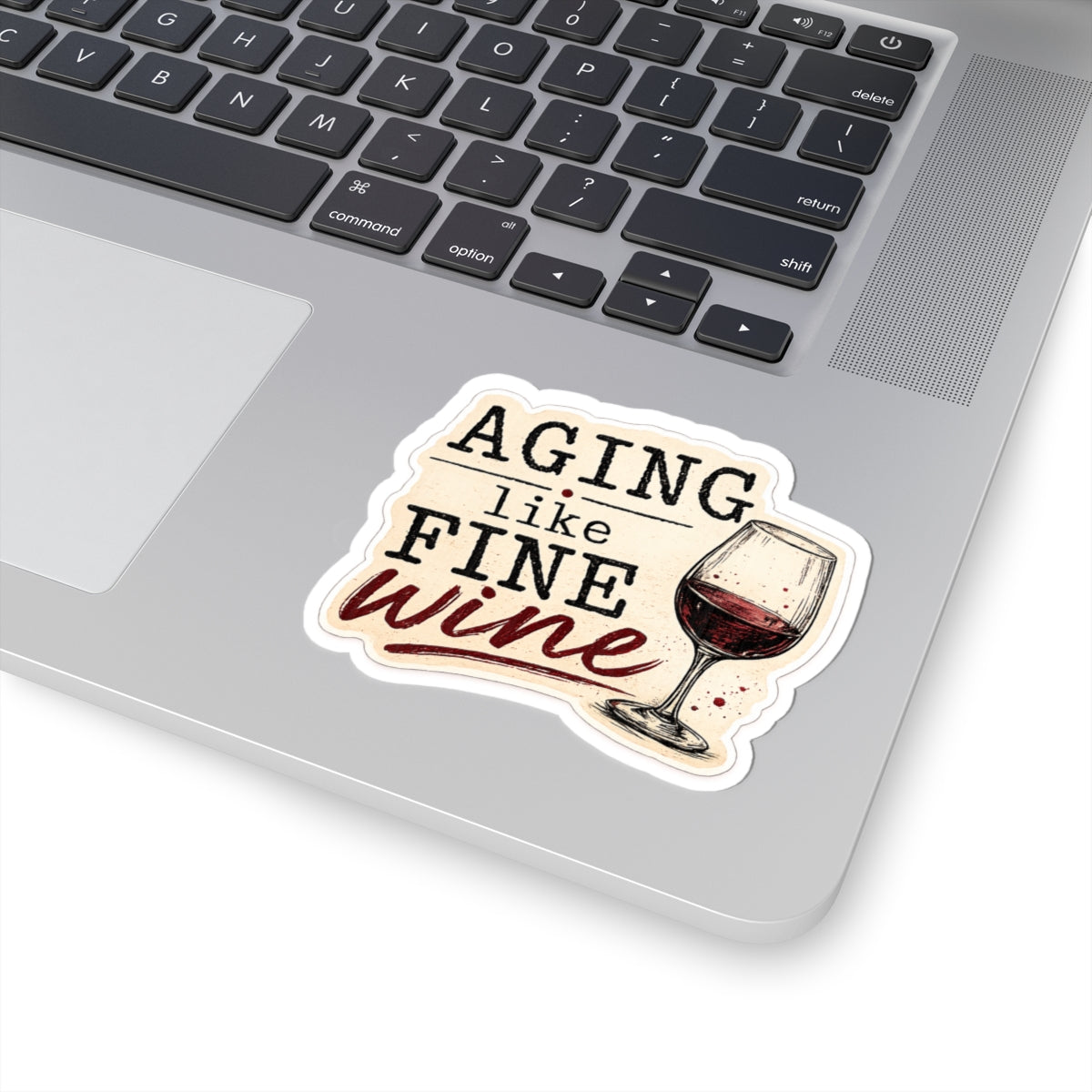 Aging Like Fine Wine