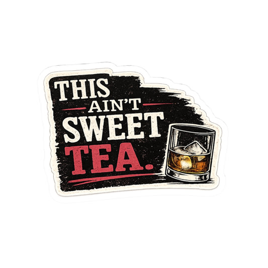 This Ain't Sweet Tea