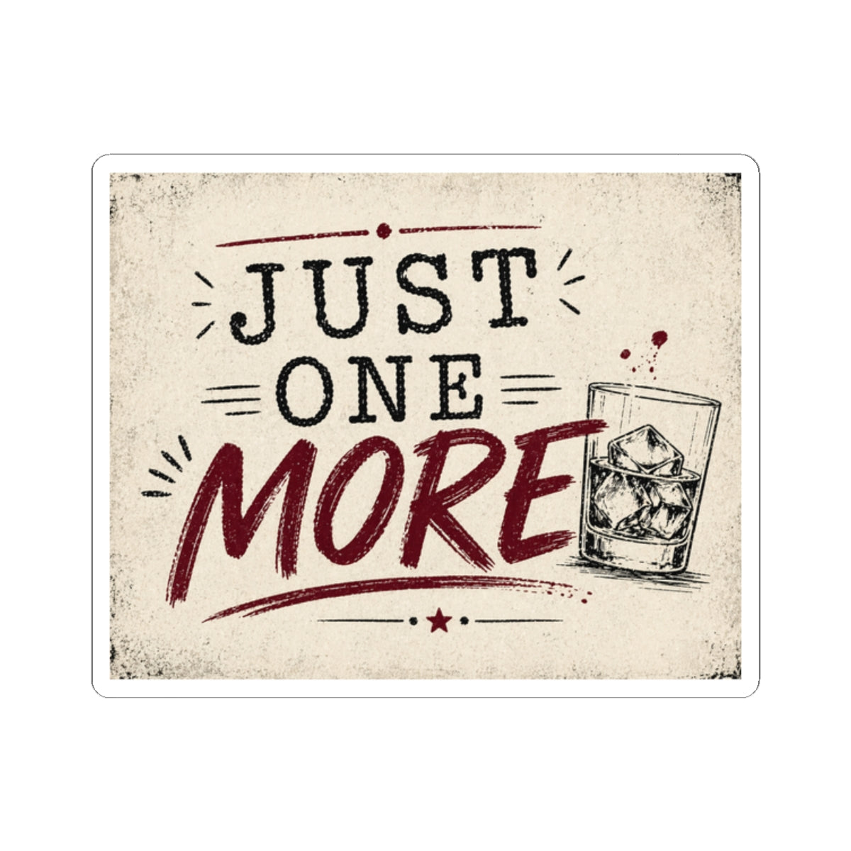Just One More