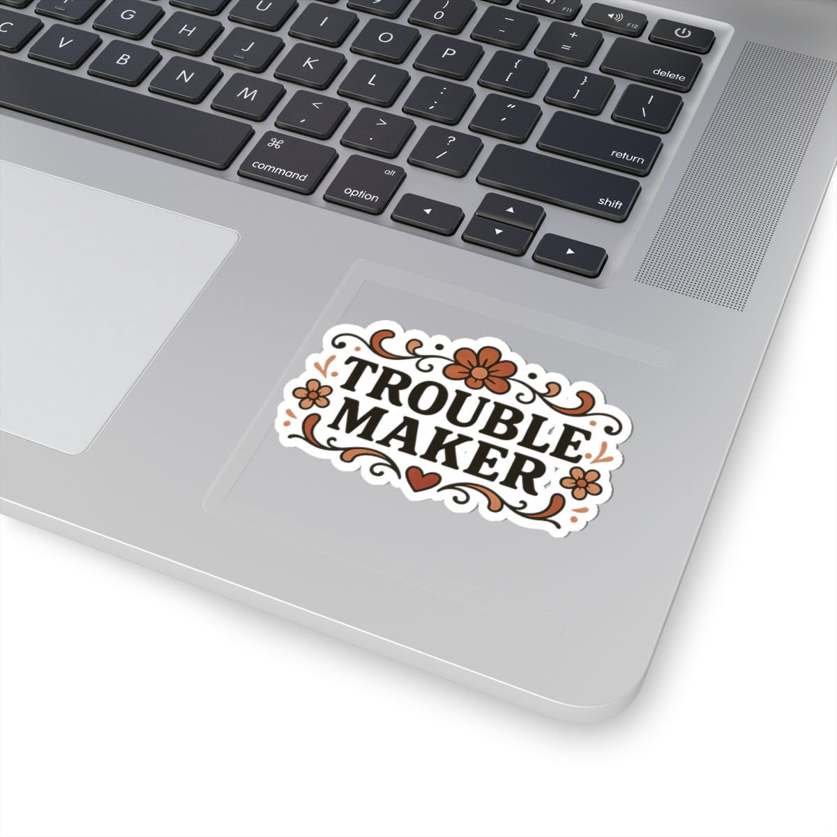 Trouble Maker