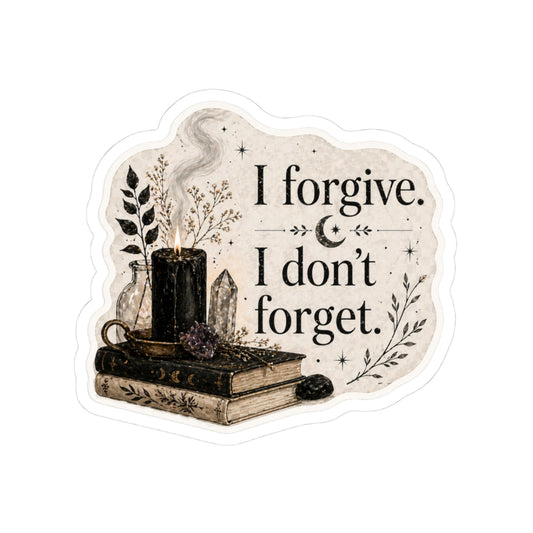 I Forgive I Don't Forget