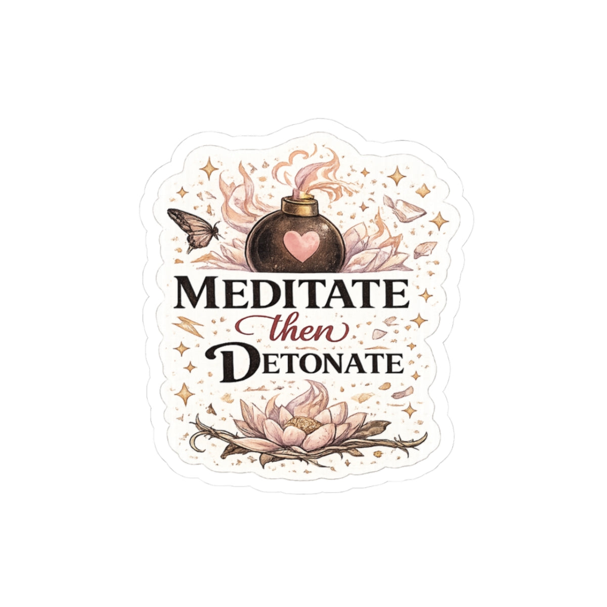 Meditate Then Detonate