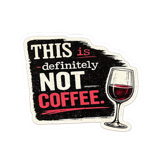 This is Definitely Not Coffee