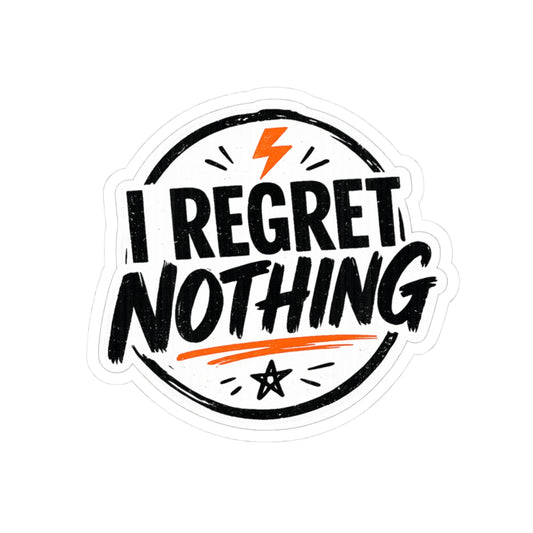I Regret Nothing
