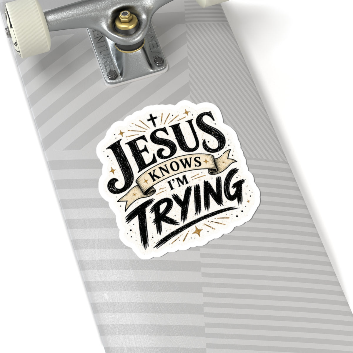 Jesus Knows I’m Trying