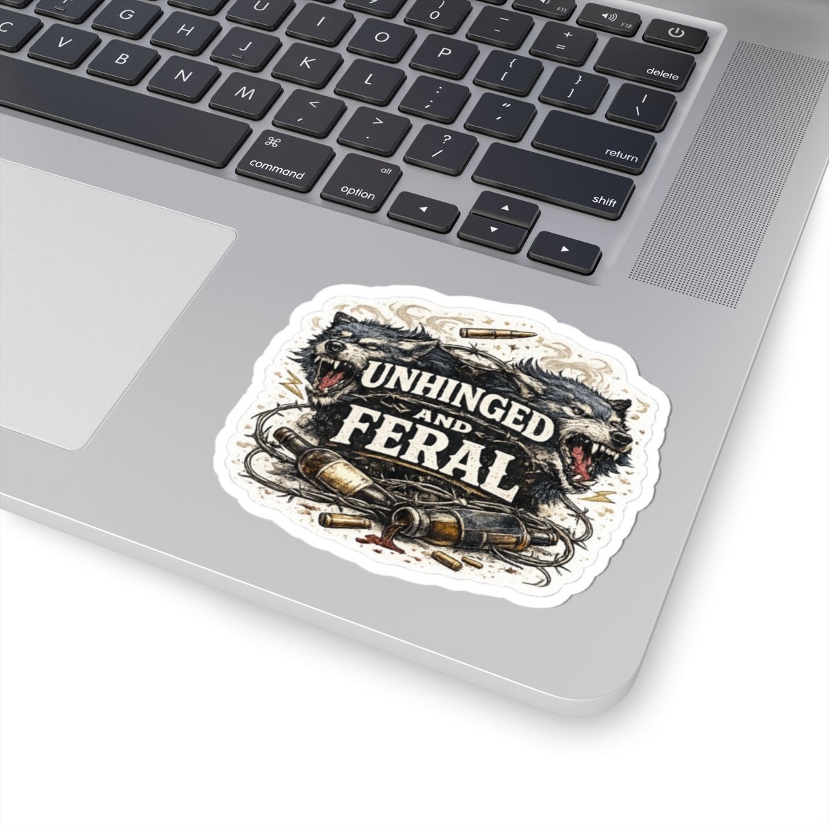 Unhinged and Feral