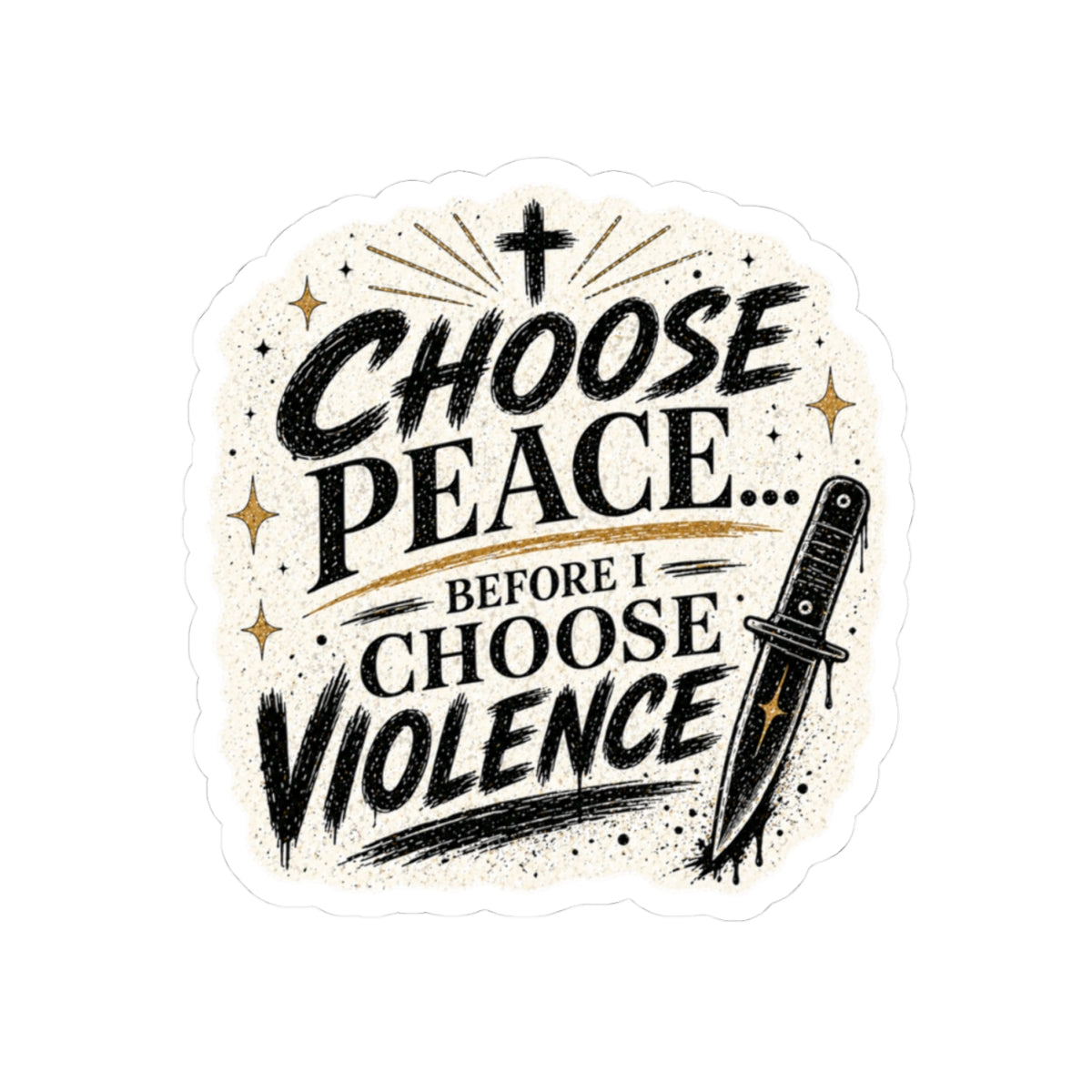 Choose Peace Before I Choose Violence