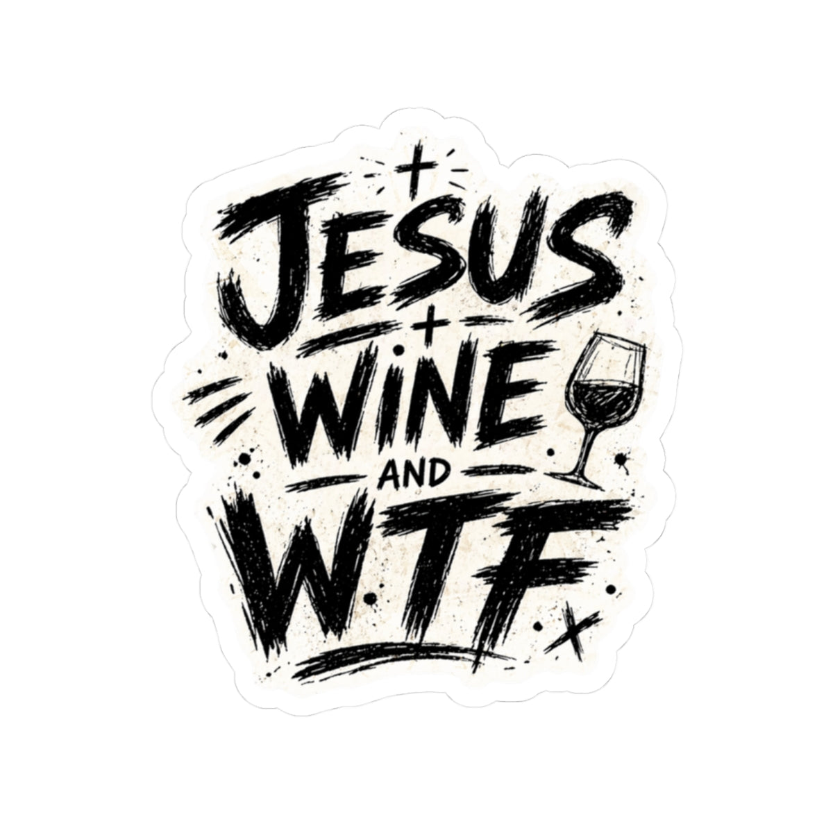Jesus, Wine & WTF
