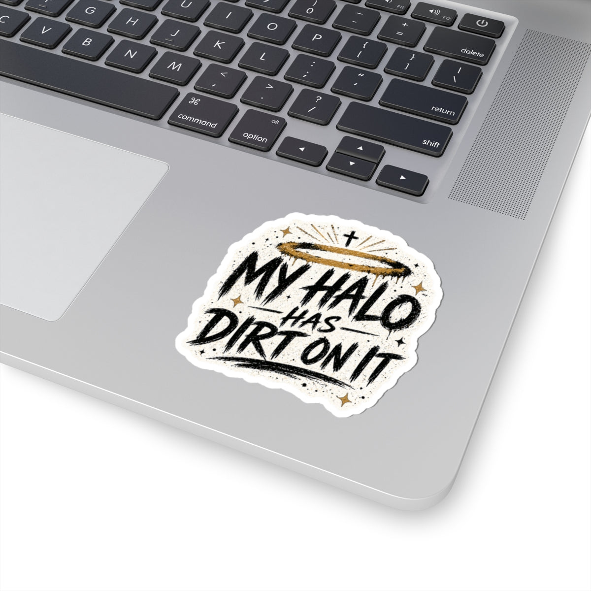 My Halo Has Dirt On It