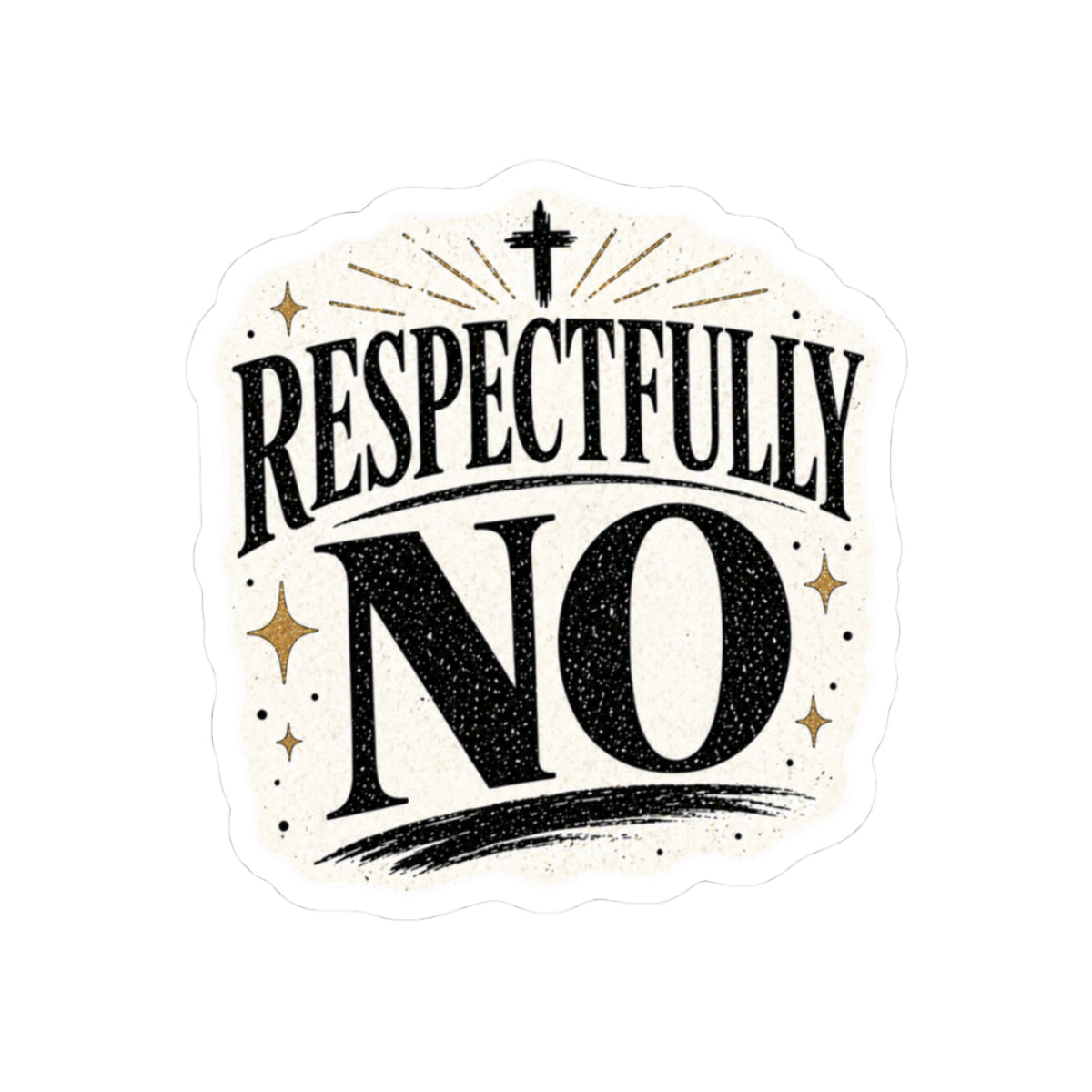 Respectfully No