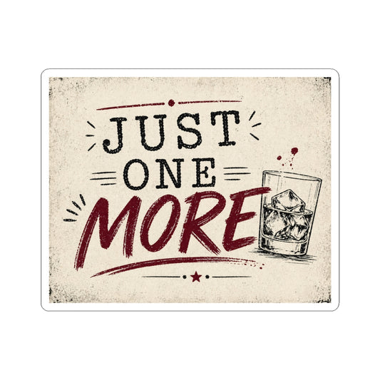 Just One More