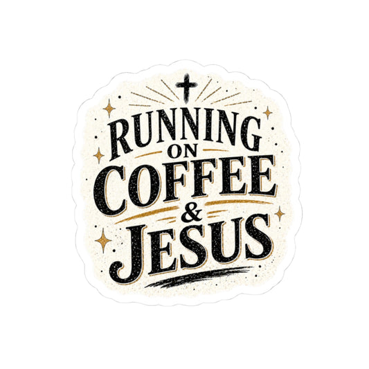 Running on Coffee & Jesus