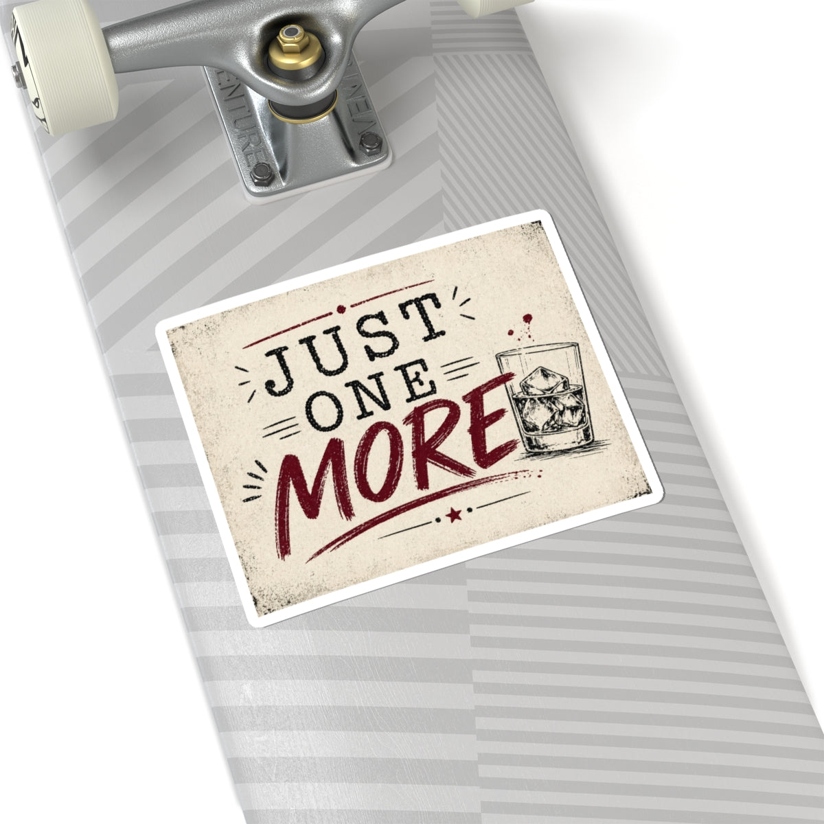 Just One More