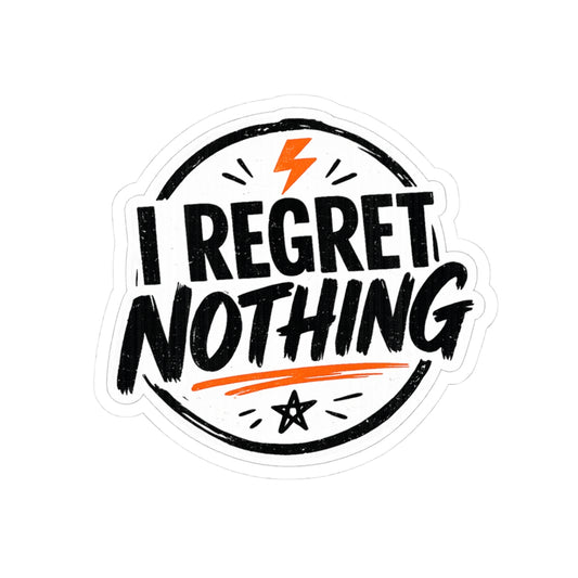 I Regret Nothing