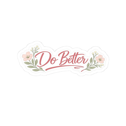Do Better