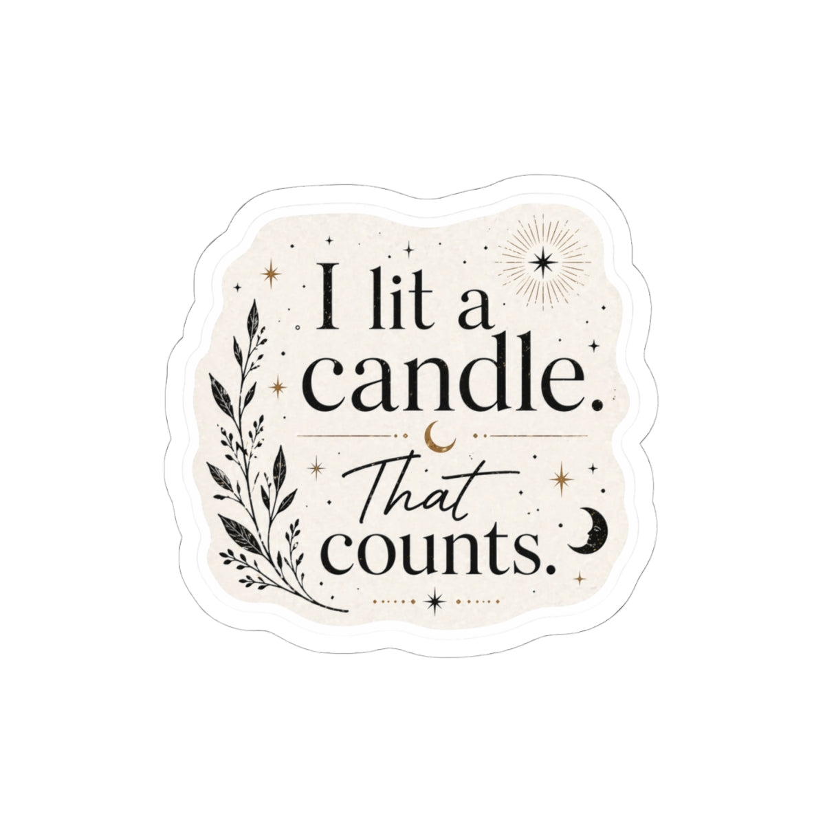 I Lit a Candle That Counts
