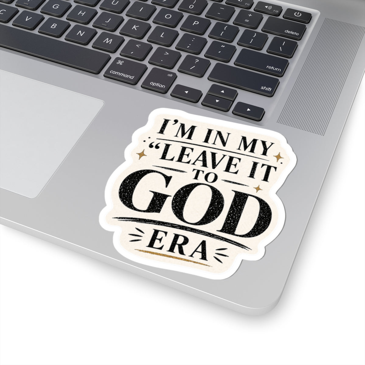 I’m In My ‘Leave It to God’ Era