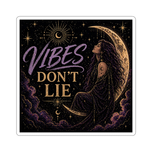 Vibes Don’t Lie