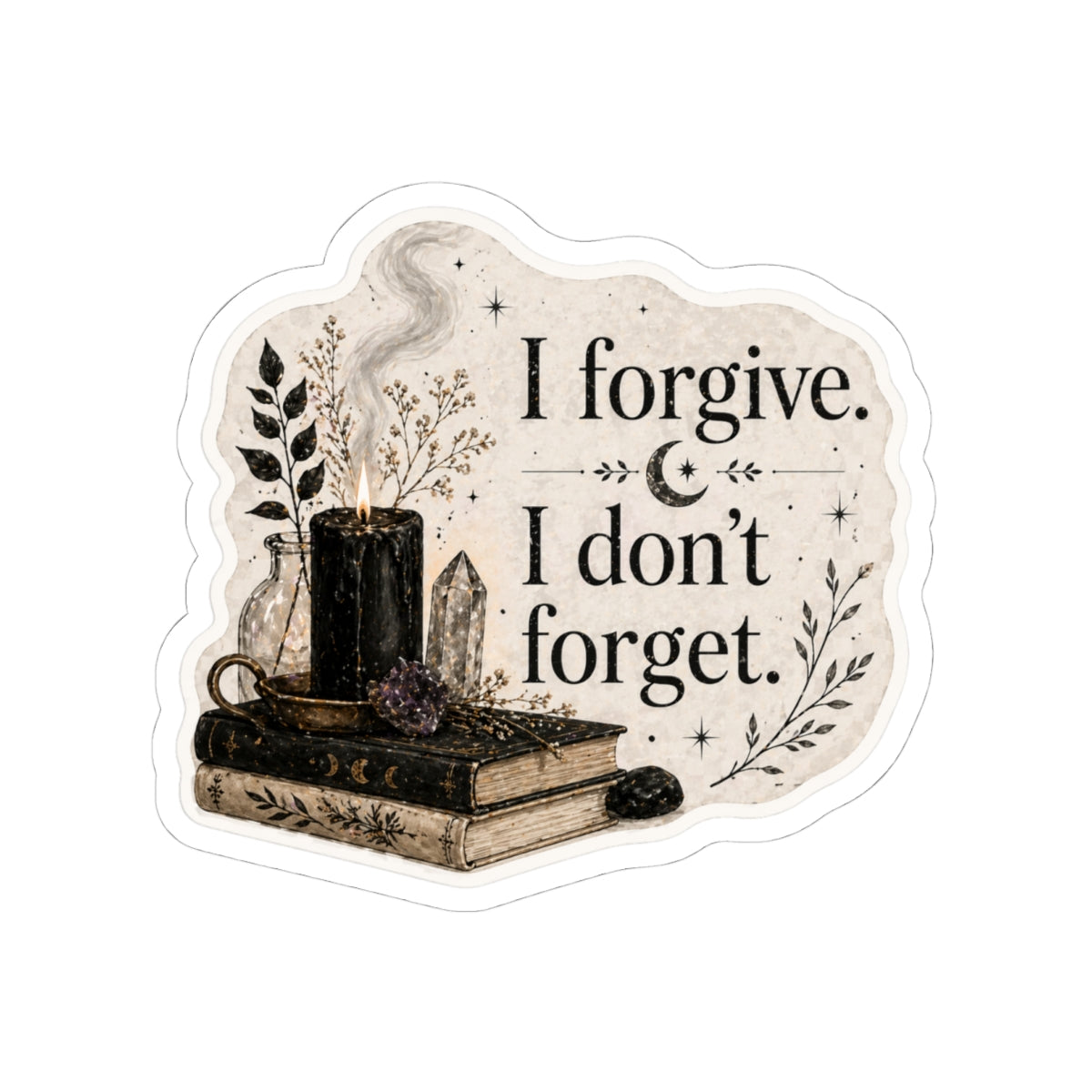 I Forgive I Don't Forget