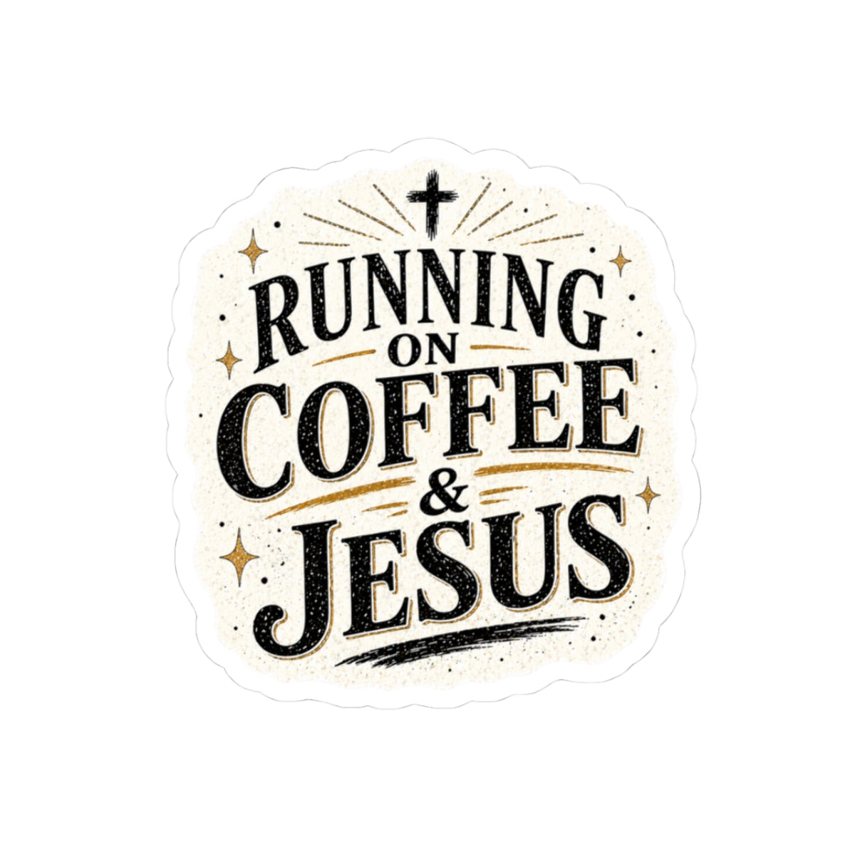 Running on Coffee & Jesus