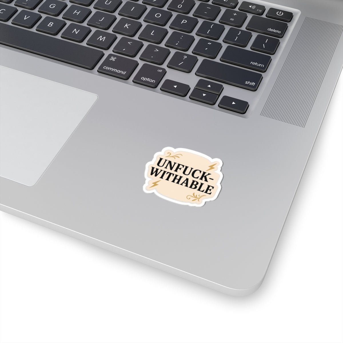 Unfuck-withable