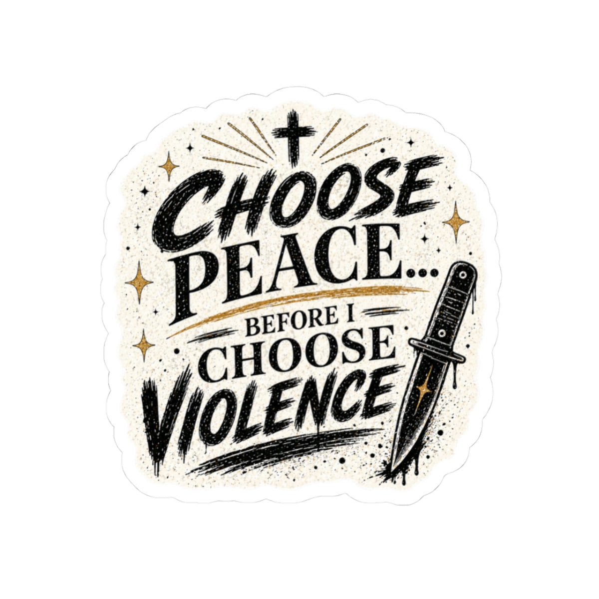 Choose Peace Before I Choose Violence