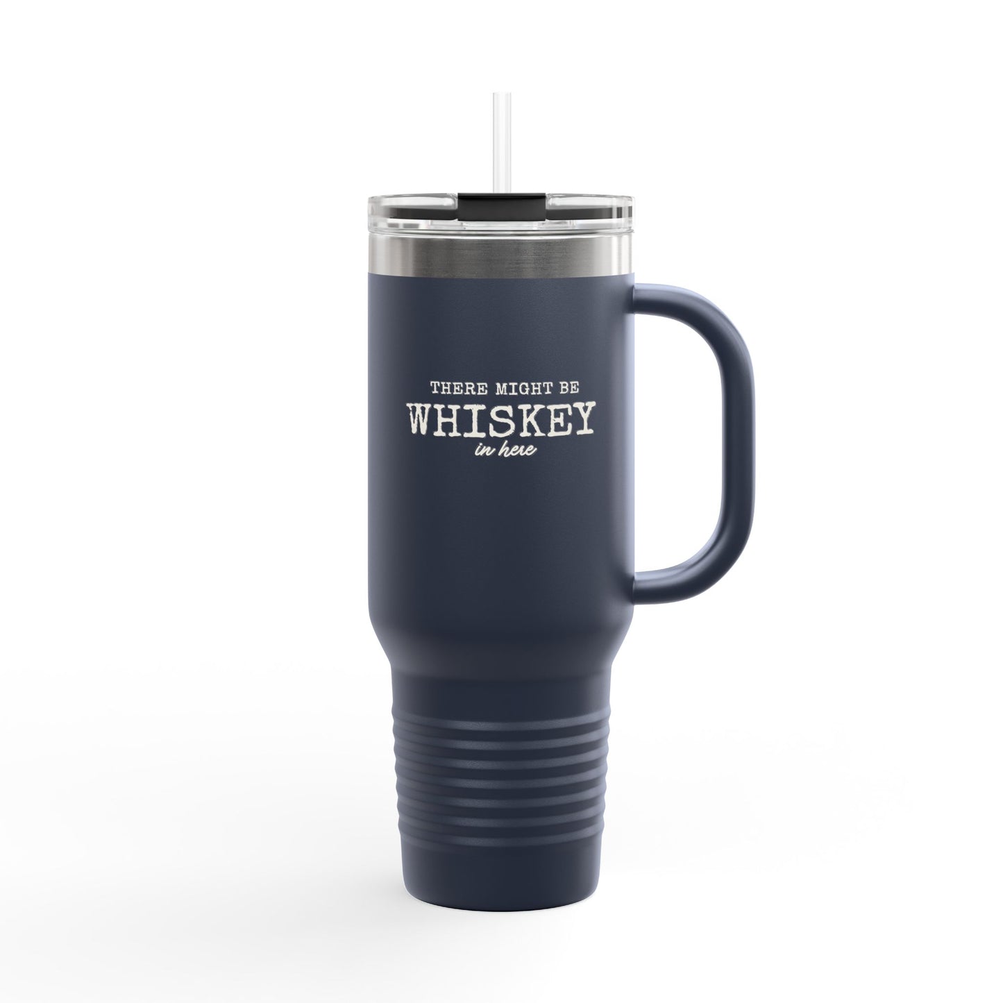 40oz Insulated Travel Mug — “There Might Be Whiskey In Here” Red Tumbler