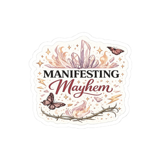 Manifesting Mayhem
