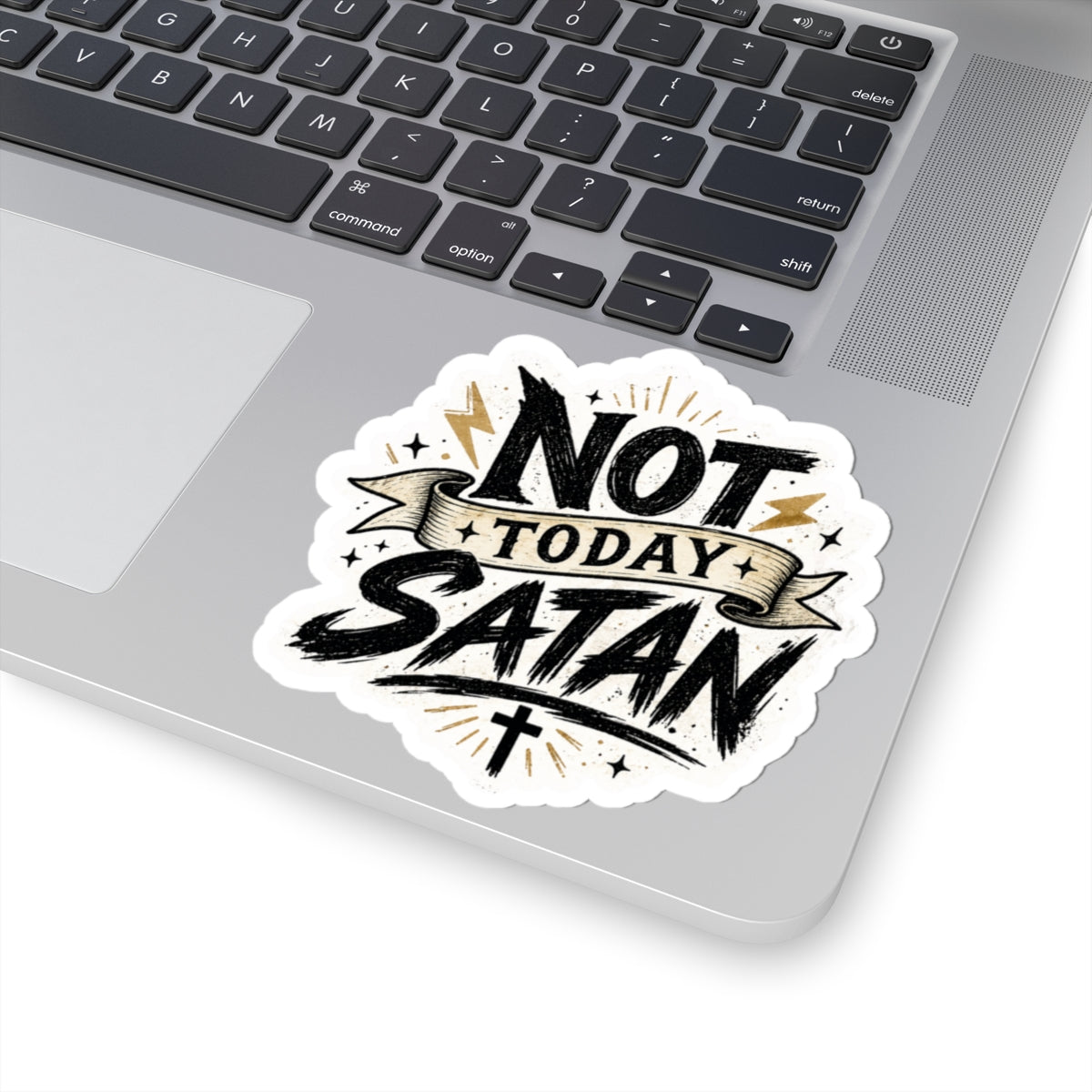 Not Today Satan