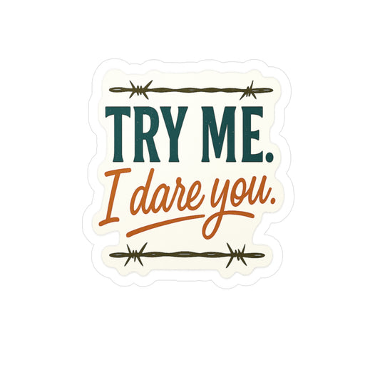 Defiance Dare: Bold Graphic Design, Provocative Typography Sticker- Inspired, Sassy Sticker Decals -