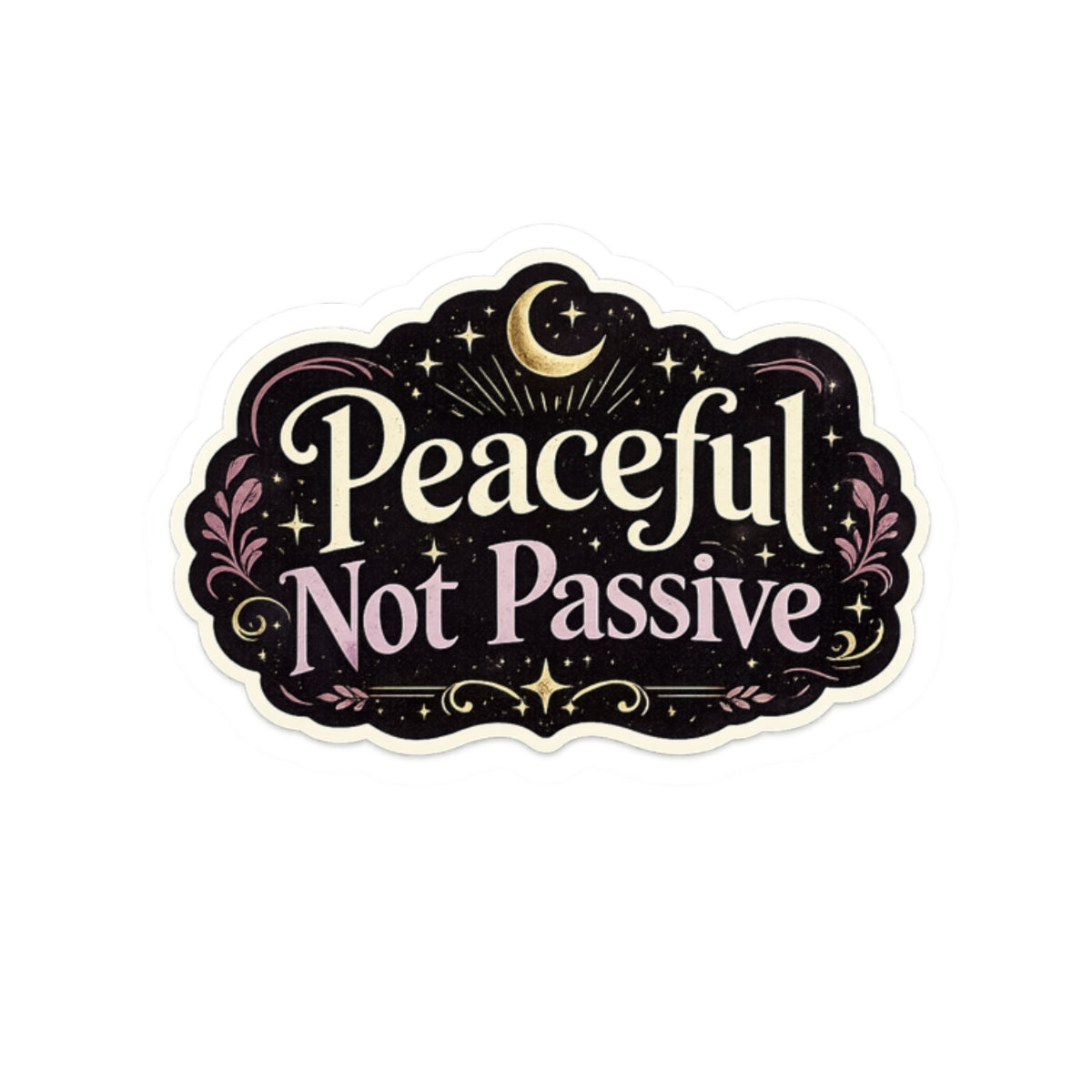 Peaceful Not Passive