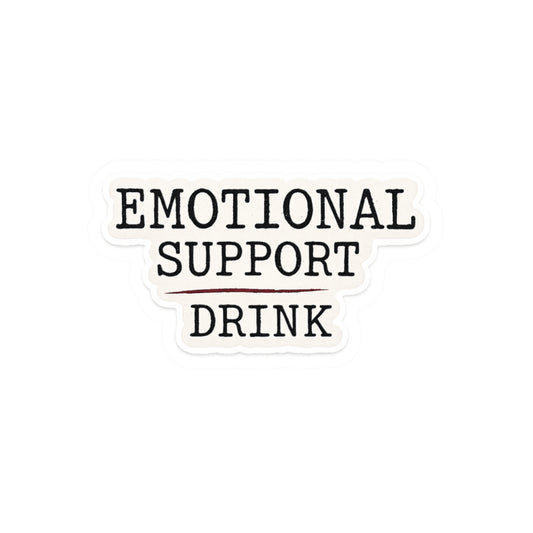 Emotional Support Drink Sticker