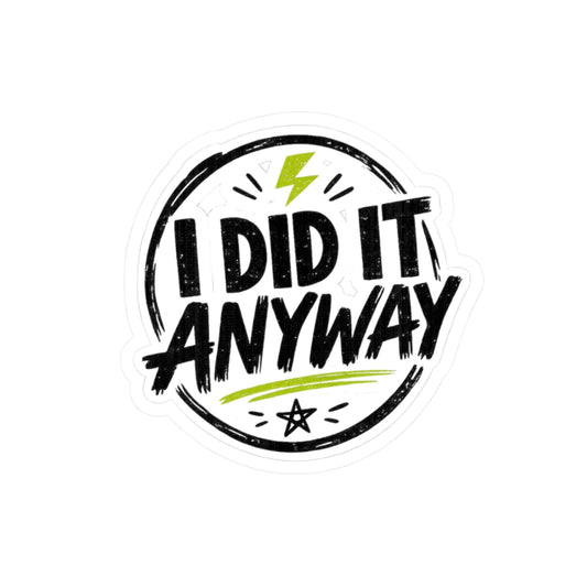 I Did It Anyway